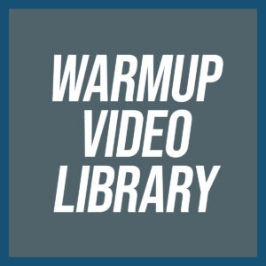 Warmup Video Library